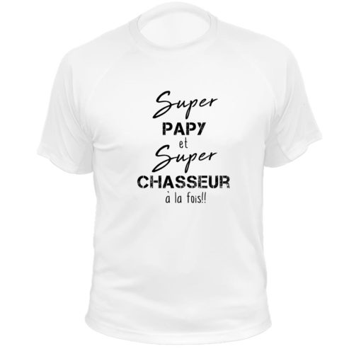 Gilet de chasse - Super Papy et Super chasseur à la fois